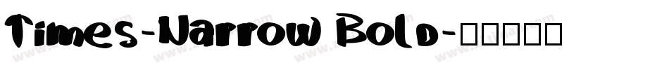 Times-Narrow Bold字体转换